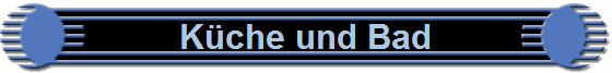 Kche und Bad